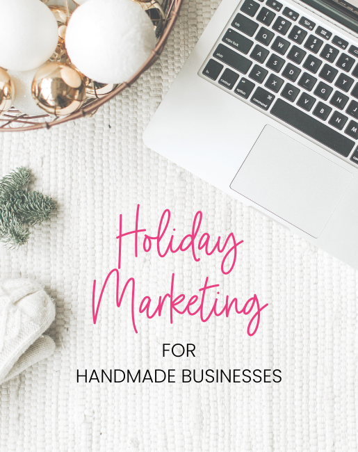 laptop and holiday decorations on a desk with the title holiday marketing for handmade businesses
