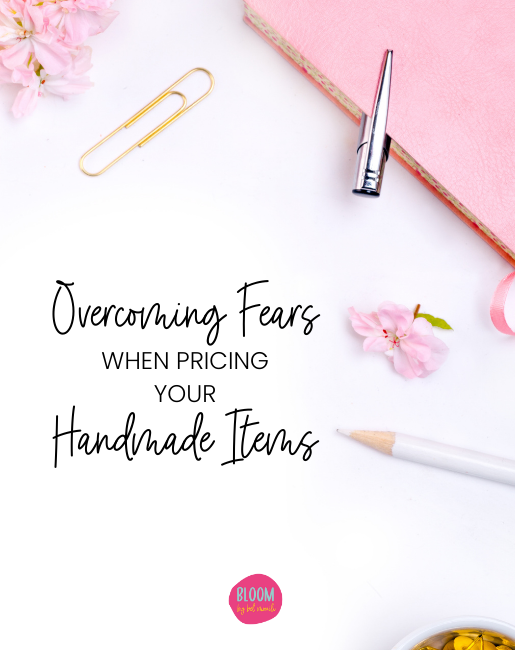 Pink desktop with pencil and paperclip and title overcoming fears when pricing your handmade items