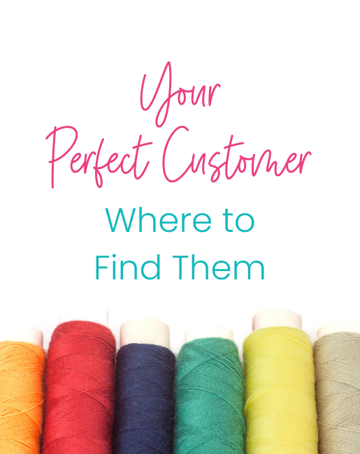 your perfect customer where to find them
