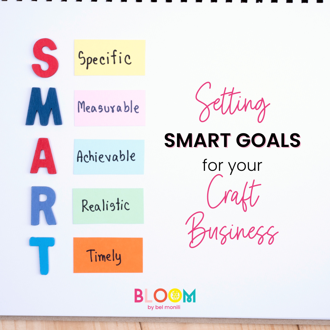 Setting SMART goals for your craft business