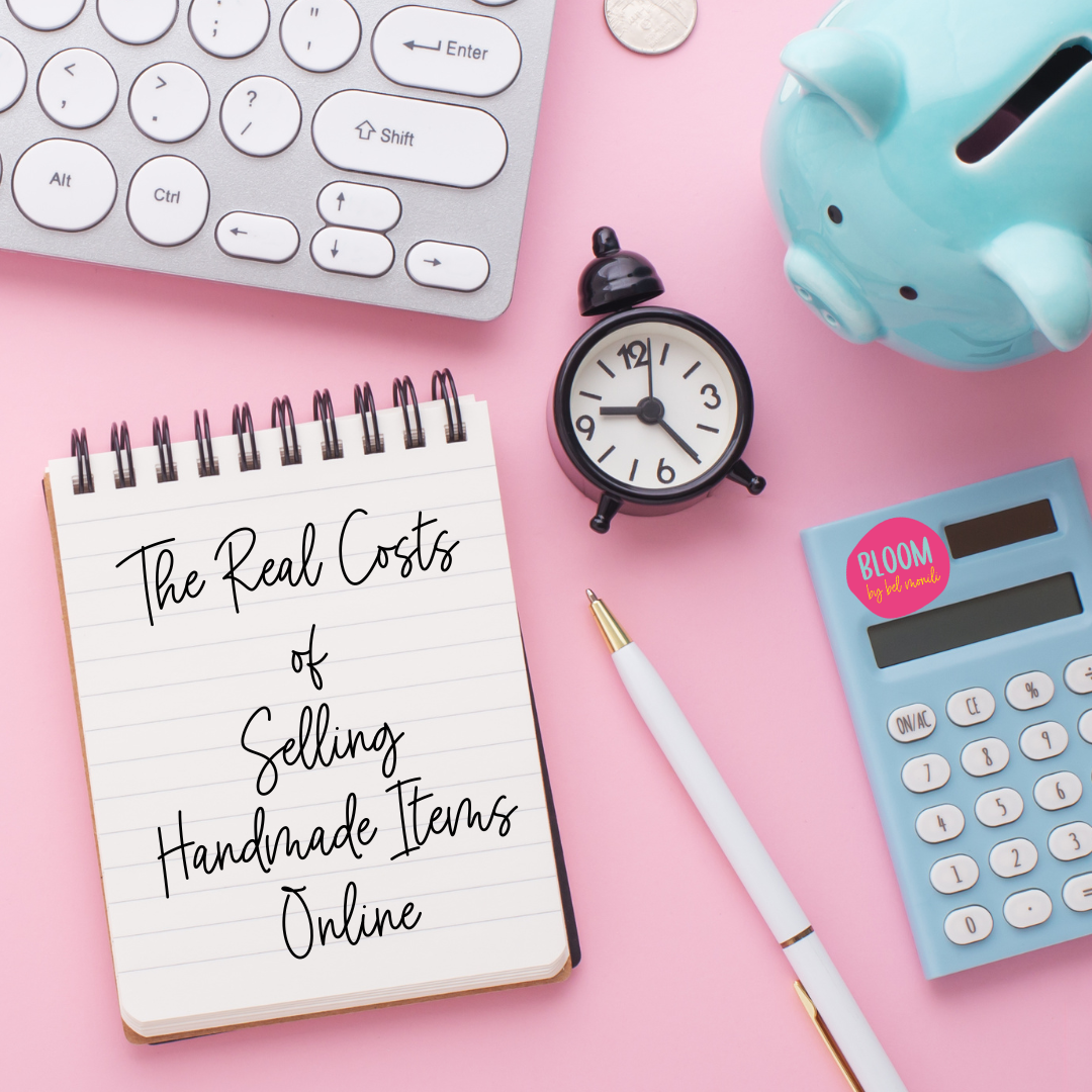 The real costs of selling handmade items online