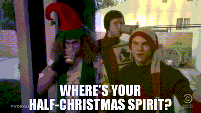 a clip from christmas in july that says where's your half christmas spirit