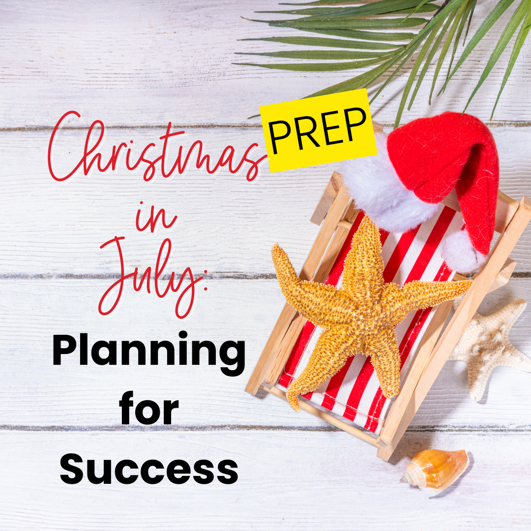 Christmas in July planning for success in holiday sales