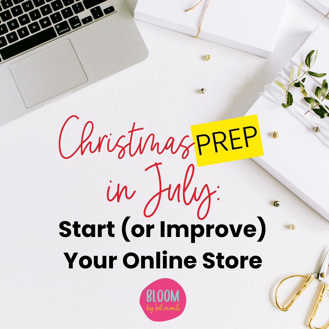 christmas in july prep: start or improve your online store