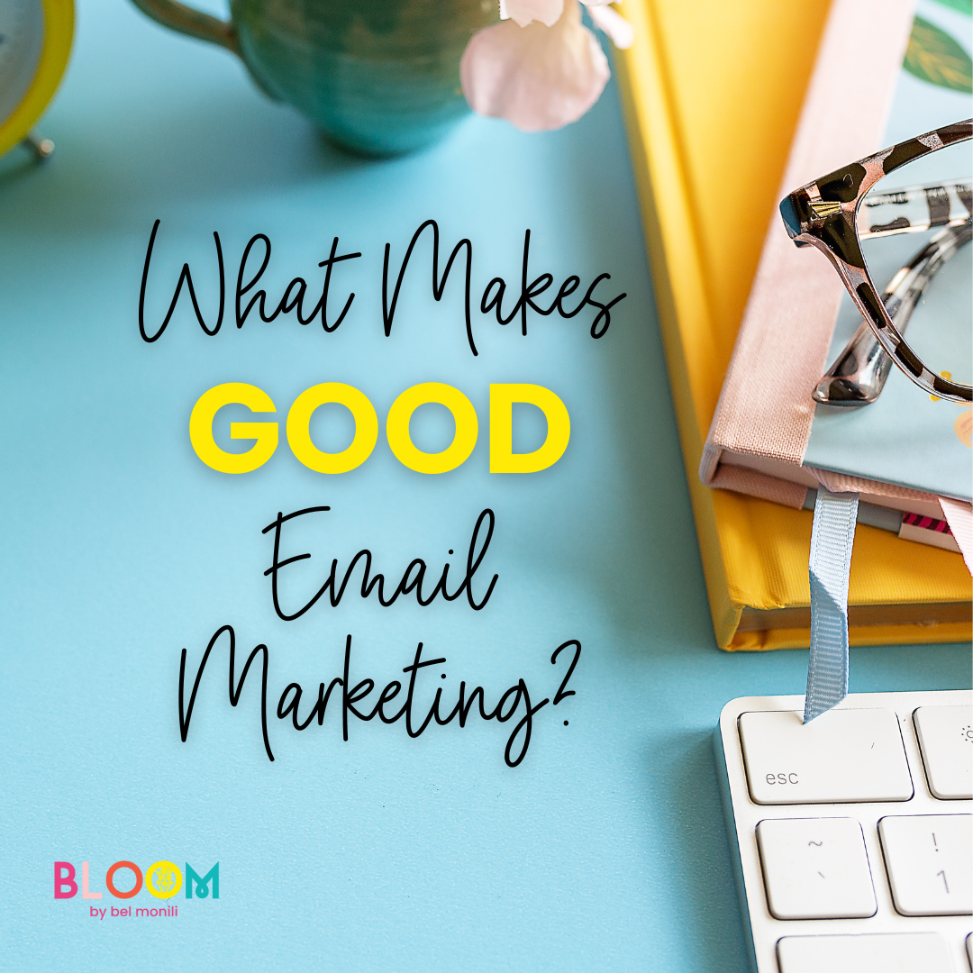 What makes good email marketing