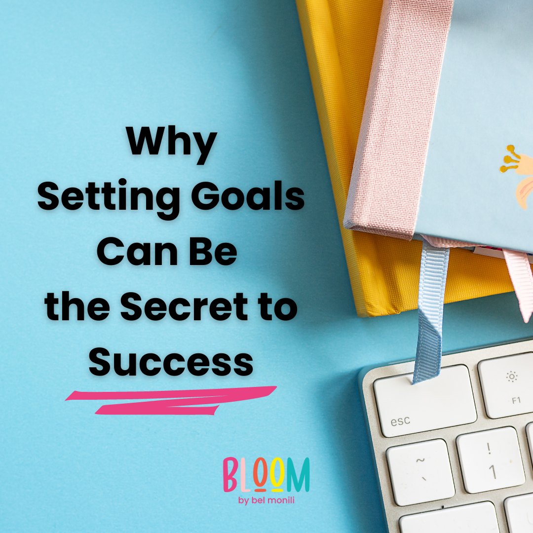 Why Setting Goals Can Be the Secret to Success