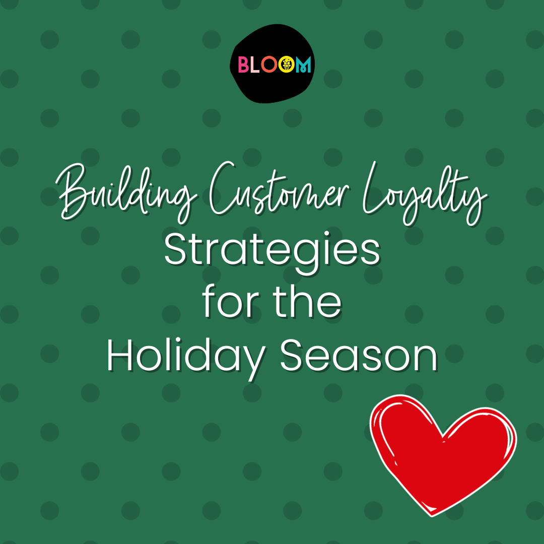 Building Customer Loyalty Strategies for the Holiday Season